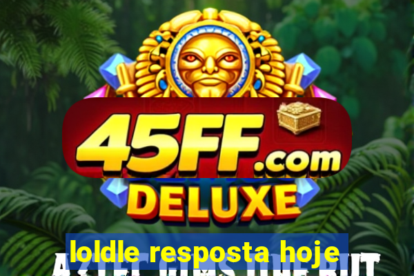 loldle resposta hoje